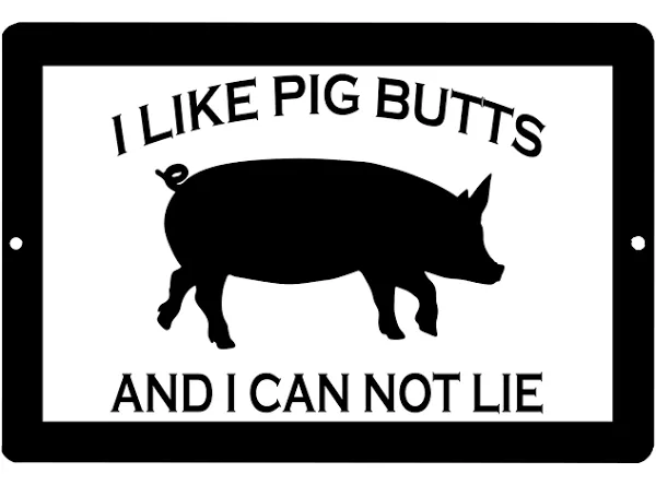 Funny Sarcastic Metal Tin Sign Wall Décor Man Cave BBQ Barbecue I Like Pig Butts ...